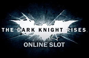 The Dark Knight Rises slot bonus best